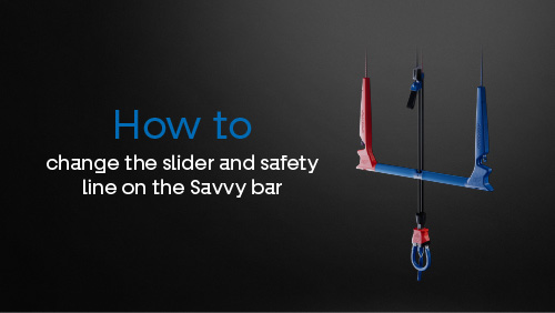 How to change the slider and safety line on the Savvy bar